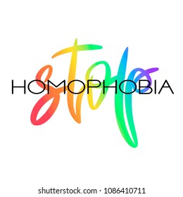 Conceptual poster with LGBT rainbow hand lettering. Colorful handwritten phrase Stop Homophobia isolated on white. Vector typographic illustration for gay community support