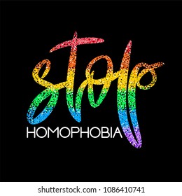 Conceptual poster with LGBT rainbow hand lettering. Colorful glitter handwritten phrase Stop Homophobia isolated on black. Vector typographic illustration for gay community support