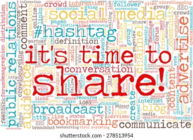 Conceptual tag cloud containing words related to social media, marketing, blogs, social networks and Internet. Words "It's time to share!" emphasized.