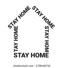 Conceptual text urging you to stay home during a coronavirus. Isolated text in the form of a house for a poster, poster, cover, landing page of the site.