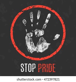 Conceptual vector illustration. The bad character traits. Stop pride sign.