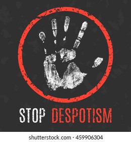 Conceptual vector illustration. Global problems of humanity. Stop despotism