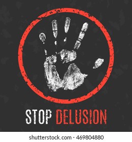 Conceptual vector illustration. Negative human states and emotions. Stop delusion sign.