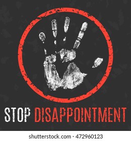 Conceptual vector illustration. Negative human states and emotions. Stop disappointment sign.