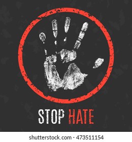 Conceptual vector illustration. Negative human states and emotions. Stop hate sign.