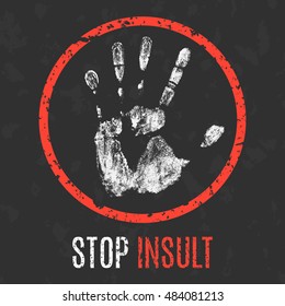 Conceptual vector illustration. Negative human states and emotions. Stop insult sign.