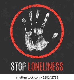 Conceptual vector illustration. Negative human state. Stop loneliness sign.