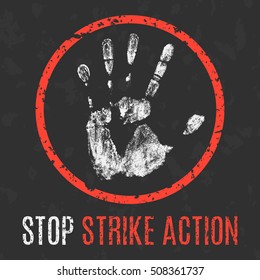 Conceptual vector illustration. Social problems of humanity. Stop strike action.