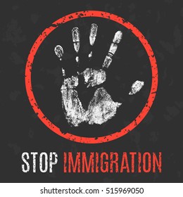 Conceptual vector illustration. Social problems of humanity. Stop immigration.