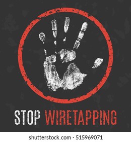 Conceptual vector illustration. Social problems of humanity. Stop wiretapping.