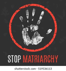 Conceptual vector illustration. Social problems of humanity. Stop matriarchy.