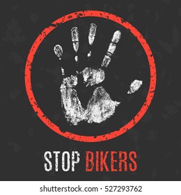 Conceptual vector illustration. Social problems of humanity. Stop bikers.