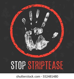 Conceptual vector illustration. Social problems. Stop striptease.