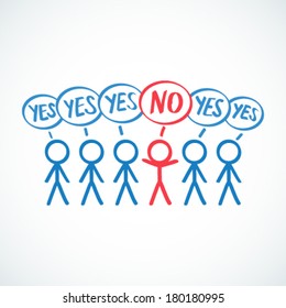 Conceptual vector illustration of stick figures standing in a row saying "YES", one being highlighted saying "NO".