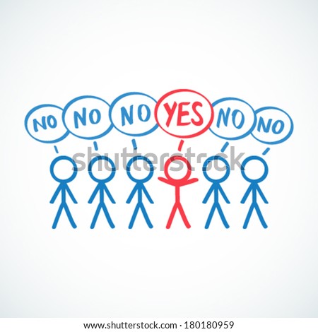 Conceptual vector illustration of stick figures standing in a row saying "NO", one being highlighted saying "YES".