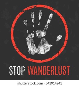 Conceptual vector illustration. Stop wanderlust.