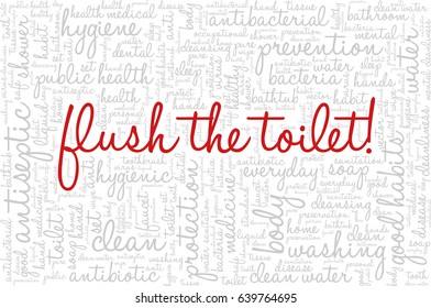 Conceptual vector of tag cloud containing words related to personal and public hygiene, health and body care. Words "Flush the toilet!" emphasized.