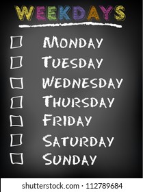 Conceptual weekdays list written on black chalkboard blackboard. Monday Tuesday Wednesday Thursday Friday Saturday Sunday. Vector Illustration.