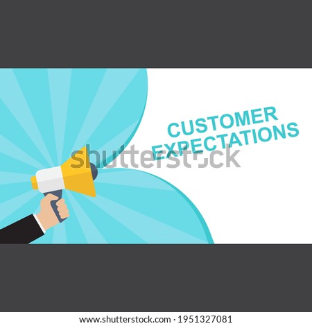 Conceptual writing showing Customer Expectations. Vector illustration