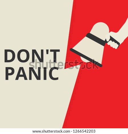 Conceptual writing showing Don t not Panic. Vector illustration
