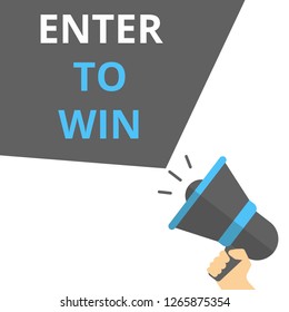 Conceptual writing showing Enter To Win. Vector illustration