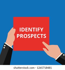 Conceptual writing showing Identify Prospects. Vector illustration