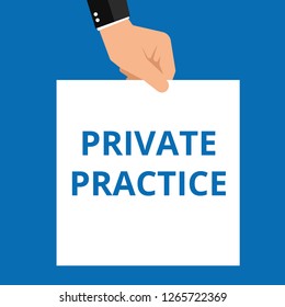 Conceptual writing showing Private Practice. Vector illustration