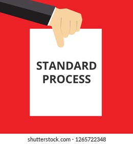 Conceptual writing showing Standard Process. Vector illustration