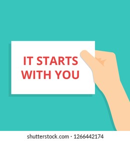 Conceptual writing showing It Starts With You. Vector illustration