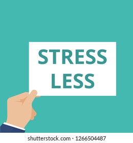Conceptual writing showing Stress Less. Vector illustration