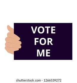 Conceptual writing showing Vote For Me. Vector illustration