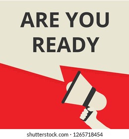 Conceptual writing showing Are You Ready. Vector illustration