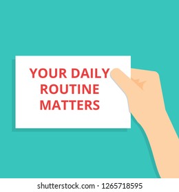 Conceptual writing showing Your Daily Routine Matters. Vector illustration