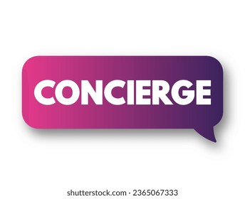 Concierge - a resident caretaker of a block of flats or a small hotel, text concept background