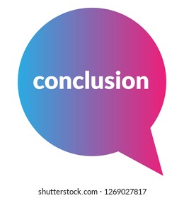 conclusion sign,label. conclusion speech bubble. conclusion tag sign,banner