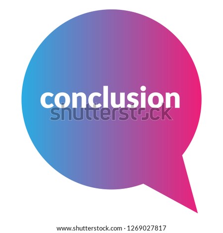 conclusion sign,label. conclusion speech bubble. conclusion tag sign,banner