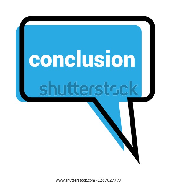 Conclusion Signlabel Conclusion Speech Bubble Conclusion Stock Vector ...