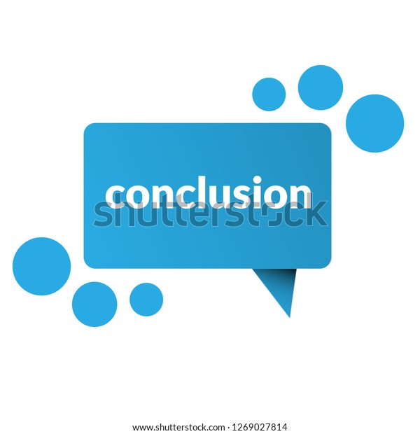 Conclusion Signlabel Conclusion Speech Bubble Conclusion Stock Vector 