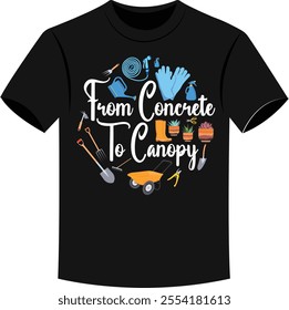 From Concrete to Canopy Funny Rooftop Gardening T-shirt vectors.