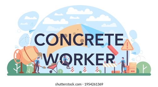 Concrete worker typographic header. Professional builder preparing concrete