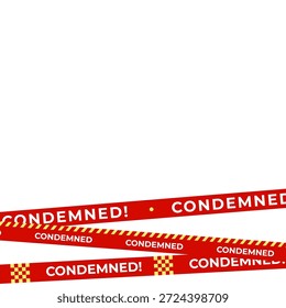 Fundo de fita de aviso condenado com espaço de cópia, barreira de segurança vermelha amarela para demolição, quarentena, alertas de propriedade restrita, banners da web, cartazes. Condenou as fronteiras das fitas. Ilustração vetorial