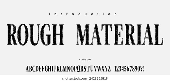 Condensed serif rough illustration font. serif with grunge style.