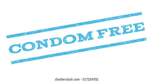Condom Free watermark stamp. Text caption between parallel lines with grunge design style. Rubber seal stamp with dirty texture. Vector light blue color ink imprint on a white background.