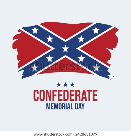 Confederate Memorial Day poster vector illustration. Grunge Confederate battle flag icon. Paintbrush Flag of the Confederate States of America symbol. Suitable for card, background, banner