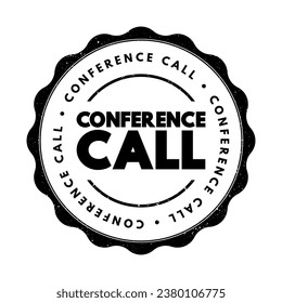 Conference Call - telephone call in which someone talks to 4 or more people at the same time, text concept stamp