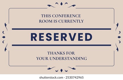 Conference room reserved sign template. - Vector.