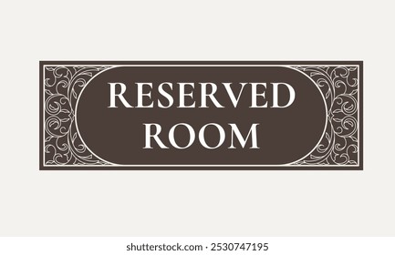 Conference room reserved sign template. - Vector.