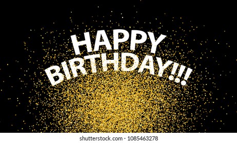 Confetti background. Happy birthday vector. Golden glitter sparkles. Birthday congratulations concept. Anniversary illustration for web design, creative projects or printed products.