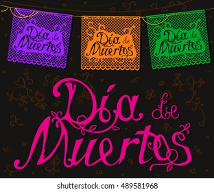 Confetti and lettering. Dia de Muertos. Day of the dead