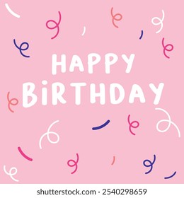 Confetti vector pink banner background, place for your text in the center. Holiday, greeting illustration in simple flat cartoon style. Gift card with text "happy birthday" eps 10.